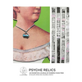 Psyche Relics: An Exhibition Journal - Hardcover
