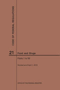 Code of Federal Regulations Title 21, Food and Drugs, Parts 1-99, 2019 - Paperback