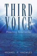 Third Voice: Preaching Resurrection - Paperback