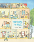 Your House, My House - Hardcover
