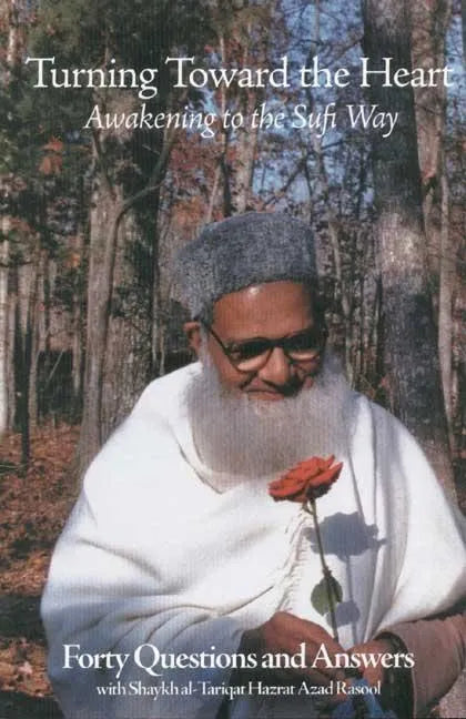 Turning Toward the Heart: Awakening to the Sufi Way - Paperback