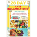 28 day anti inflammatory diet book: Simple recipes to stop inflammation, optimize gut health and reduce chronic pain - Paperback