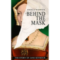 Behind The Mask: The Story of Jane Seymour - Paperback