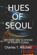 Hues of Seoul: Mystery and Suspense in Today's Korea - Paperback