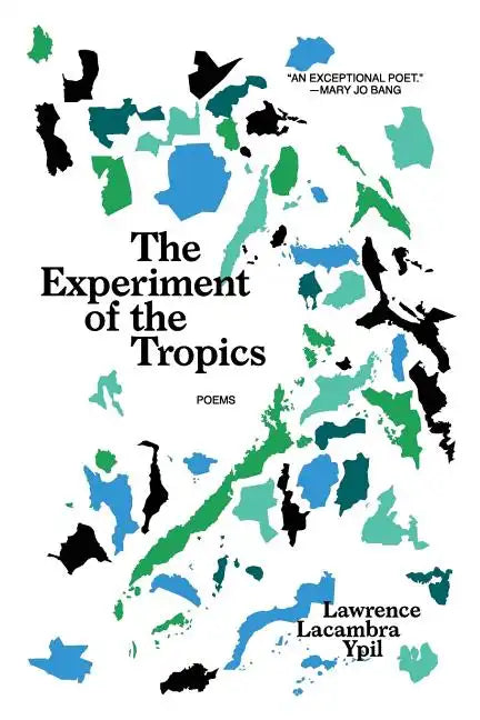 The Experiment of the Tropics: Poems - Paperback