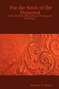 For the Souls of the Departed: A brief history & sampling of Portuguese folk magic. - Paperback