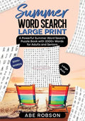 Summer Word Search Large Print: A Powerful Word Search Summer Puzzle Book with 2000+ words for Adults and Seniors (The Ultimate Word Search Puzzle Boo - Paperback
