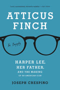 Atticus Finch: The Biography - Paperback