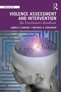 Violence Assessment and Intervention: The Practitioner's Handbook - Paperback