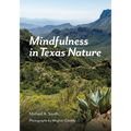 Mindfulness in Texas Nature - Paperback
