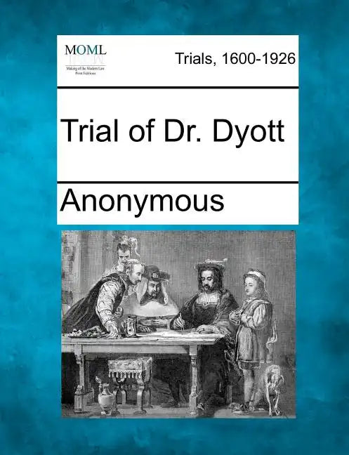 Trial of Dr. Dyott - Paperback