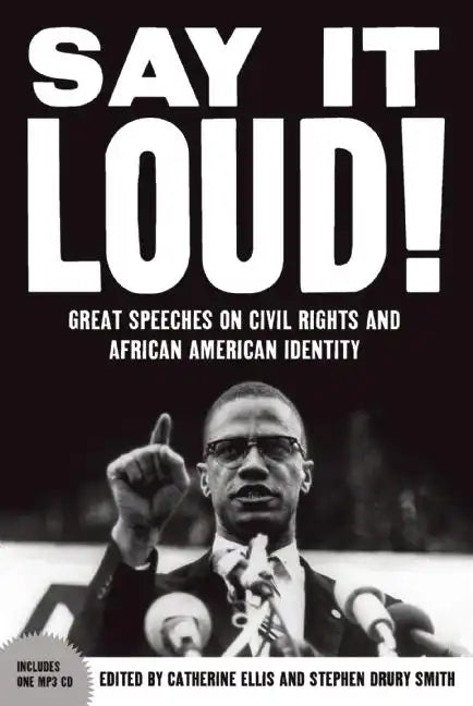Say It Loud: Great Speeches on Civil Rights and African American Identity [With CD (Audio)] - Hardcover