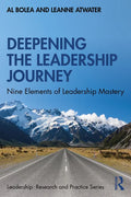 Deepening the Leadership Journey: Nine Elements of Leadership Mastery - Paperback