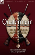 Quatermain: The Complete Adventures 1 King Solomon S Mines & Allan Quatermain - Paperback