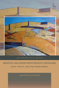 Rightful Relations with Distant Strangers: Kant, the EU, and the Wider World - Hardcover