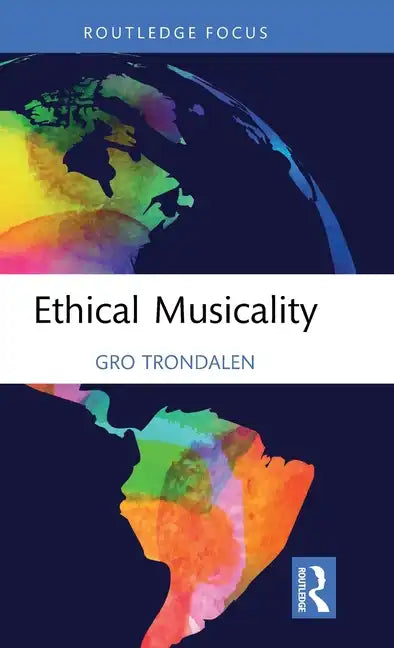 Ethical Musicality - Hardcover
