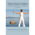The Body Deva: Working with the Spiritual Consciousness of the Body - Paperback