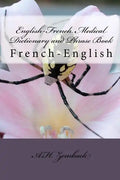 English-French Medical Dictionary and Phrase Book: French-English - Paperback