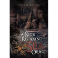 A Nice Relaxing Sea Cruise - Paperback
