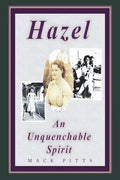 "Hazel, an Unquenchable Spirit" - Paperback