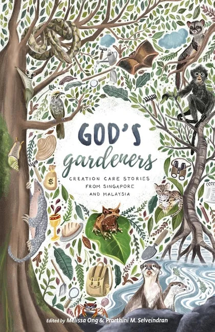 God's Gardeners: Creation Care Stories from Singapore and Malaysia - Paperback
