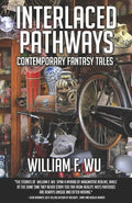 Interlaced Pathways: Contemporary Fantasy Tales - Paperback