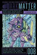 Dark Matter Magazine Issue 008 - Paperback