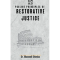 Pauline Principles of Restorative Justice - Paperback