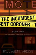 The Incumbent Coroner - Paperback