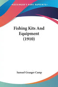 Fishing Kits And Equipment (1910) - Paperback