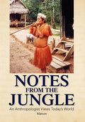 Notes from the Jungle - Hardcover