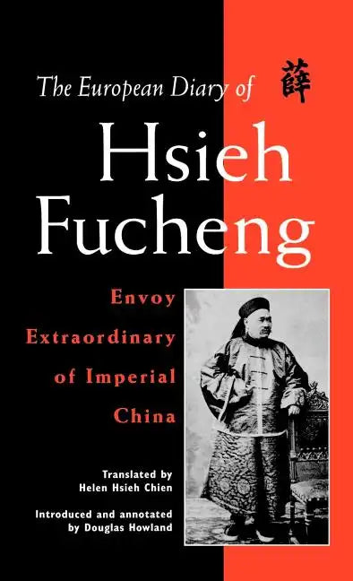 The European Diary of Hsieh Fucheng - Hardcover