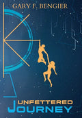 Unfettered Journey - Hardcover