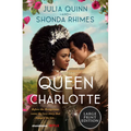 Queen Charlotte: Before Bridgerton Came a Love Story That Changed the Ton... - Paperback