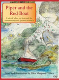 Piper and the Red Boat: A tale of a lost toy boat and the adventurous little girl who found it - Hardcover