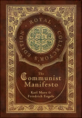 The Communist Manifesto (Royal Collector's Edition) (Case Laminate Hardcover with Jacket) - Hardcover
