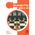 Strategic Play with 1 E4 - Hardcover
