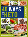 40 Ways To Have Keto - Paperback