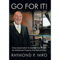 Go for It!: Cross-Examination to Closing: How to Win an Intellectual Property Trial Before a Jury - Hardcover