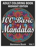 100 Basic Mandalas Midnight Edition: An Adult Coloring Book with Fun, Simple, Easy, and Relaxing for Boys, Girls, and Beginners Coloring Pages (Volume - Paperback