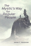The Mystic's Way for Regular People - Paperback