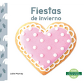 Fiestas de Invierno (Winter Holidays) - Library Binding