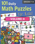 101 Daily Math Puzzles for Kids! Volume 2: For Students in Grades 1-8 - Paperback