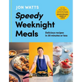 Speedy Weeknight Meals: The Instant No.1 Sunday Times Bestseller - Hardcover
