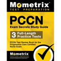 Pccn Exam Secrets Study Guide: 3 Full-Length Practice Tests, Pccn Test Review Book for the Progressive Care Certified Nurse Exam - Paperback