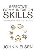 Effective Communication Skills: The Foundations for Change - Paperback