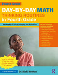 Day-By-Day Math Thinking Routines in Fourth Grade: 40 Weeks of Quick Prompts and Activities - Paperback