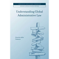 Understanding Global Administrative Law - Hardcover