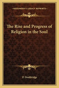 The Rise and Progress of Religion in the Soul - Paperback