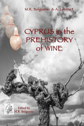 Cyprus in the prehistory of wine: Archaeology, Legends and Archaeometry on a symbol of God - Paperback